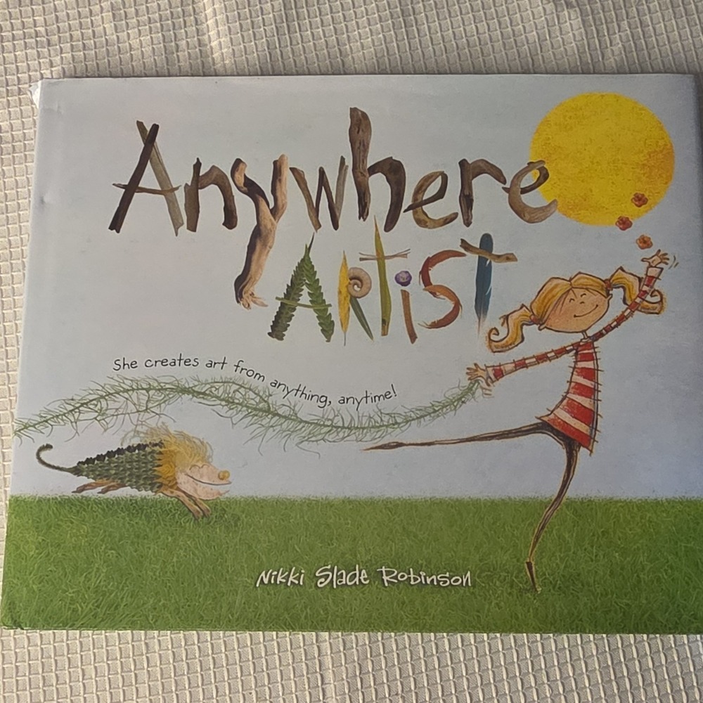 Anywhere Artist Nikki Slade Robinson Hardcover‎ Art Imagination Picture Book